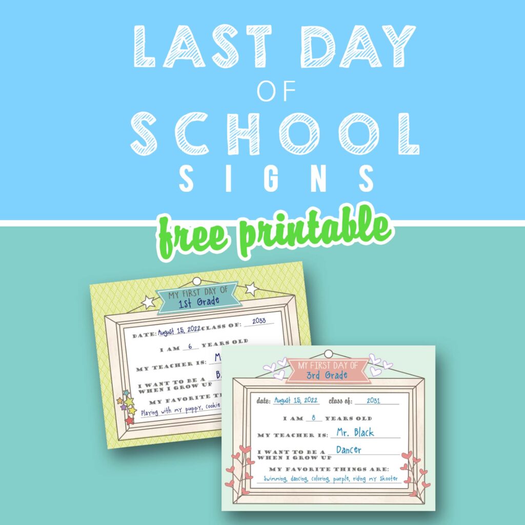 last day of kindergarten free printable signs